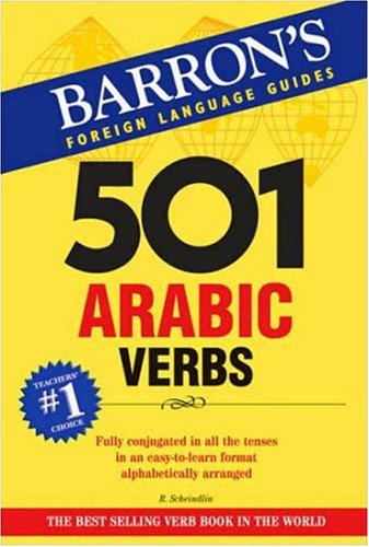 501 Arabic Verbs: Fully Conjugated in All Forms