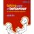 Taking Care of Behaviour: Practical Skills for Teachers (The Essential Guides)