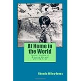 at home in the world travel stories of growing up and growing away