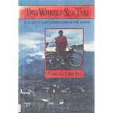 Two Wheels and a Taxi: A Slightly Daft Adventure in the Andes