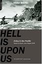 Hell Is Upon Us: D-Day in the Pacific--Saipan to Guam, June-August 1944