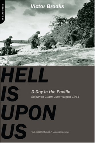City Travel Guides Discounted  Books : Hell Is Upon Us: D-Day in the Pacific - Saipan to Guam, June-August, 1944
