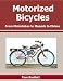 Motorized Bicycles Motorized Bicycles