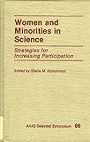 Women and minorities in science : strategies for increasing participation