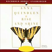 Rise and Shine | [Anna Quindlen]