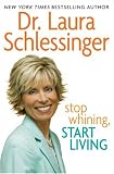 Stop Whining, Start Living, Signed Edition