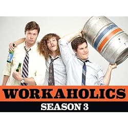 Workaholics