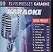 Karaoke > Elvis Presley