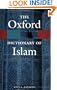 The Oxford Dictionary of Islam (Oxford Paperback Reference)