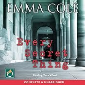 Every Secret Thing | [Emma Cole]