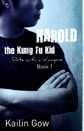 Harold the Kung Fu Kid: Date with a Vampire Book 1 (Harold the Kung Fu Kid Series)