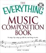 The Everything Music Composition Book with CD: A step-by-step guide to writing music (Everything Series) Image of The Everything Music Composition Book with CD: A step-by-step guide to writing music (Everything Series)