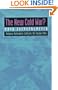 The New Cold War?  Religious Nationalism Confronts the Secular State (Comparative Studies in Religion and Society)