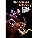Cannonball Adderley Sextet - Live in Los Angeles, Tokyo & Lugano 1962-63 [DVD]