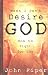 Image of When I Don't Desire God: How to Fight For Joy