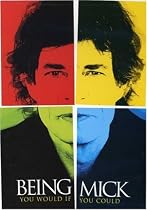Being Mick: You Would if You Could