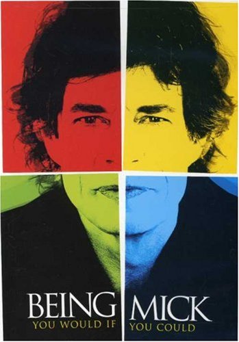 CD-Charts  DVD : Being Mick: You Would if You Could