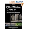 Projecting a Camera: Language-Games in Film Theory