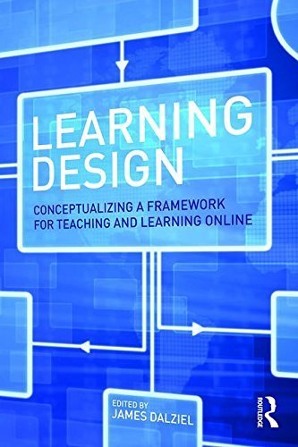 Learning Design: Conceptualizing a Framework for Teaching and Learning Online (2015-12-12)
