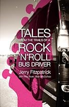 Tales from the Trails of a Rock 'n' Roll Bus Driver