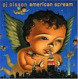 P.J. Olsson -  American Scream
