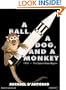 A Ball, a Dog, and a Monkey: 1957---The Space Race Begins