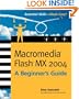 Macromedia Flash MX 2004: A Beginner's Guide