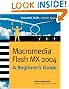 Macromedia Flash MX 2004: A Beginner's Guide
