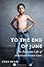 Image of To the End of June: The Intimate Life of American Foster Care