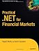 Practical .NET for Financial Markets (Expert's Voice in... Practical .NET for Financial Markets (Expert's Voice in...