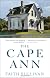 The Cape Ann: A Novel