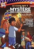 Revue Mindscape  / Le Club des Cinq : Le Mystère des catacombes