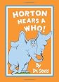 Horton Hears a Who. Dr. Seuss