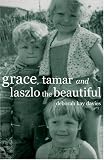 Grace, Tamar & Laszlo the beautiful