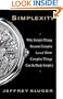 Simplexity: Why Simple Things Become Complex (and How Complex Things Can Be Made Simple)