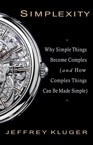 simplexity why simple things become complex and how complex things can be made simple
