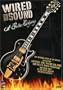 Wired For Sound - A Guitar Odyssey