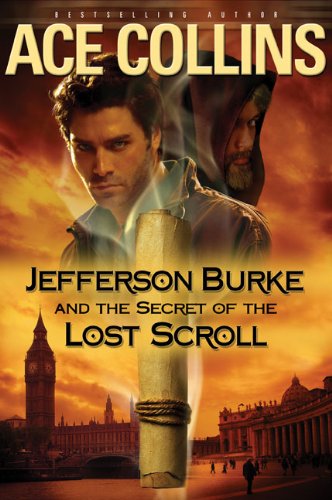 jefferson burke and the secret of the lost scroll lije evans mysteries