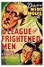 The League of Frightened Men by Unknown. Size 10.40 inches width by 16.07 inches heig...
