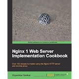 Nginx 1 Web Server Implementation Cookbook