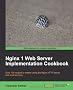 Nginx 1 Web Server Implementation Cookbook