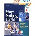 Start Sailing Right!: The National Standard for Quality Sailing Instruction (US Sailing Small Boat Certification) by Derrick Fries