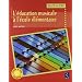 L'�ducation musicale � l'�cole �l�mentaire : Du CP au CM2 (2CD audio)