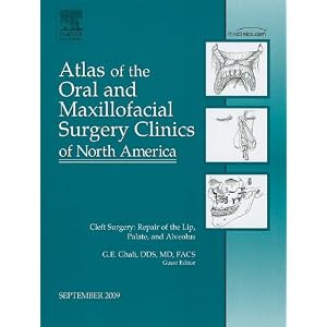 Click here to buy Cleft Surgery: Repair of the Lip, Palate, and Alveolus, An Issue of Atlas of the... by G.E. Ghali DDS MD FACS.