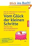 Vom Gl�ck der kleinen Schritte: Step by step - das Gewohnheitstier in uns �berlisten - Das 52-Wochen-Gesundheitsprogramm