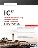 IC3 internet and computing core certification global standard 4 : study guide