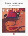 Juan y sus zapatos (Spanish Edition)