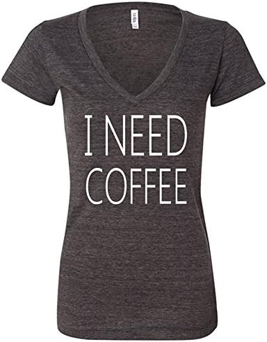 She Said Tees Womens "I NEED COFFEE" fitted v-neck tee S Dark Gray