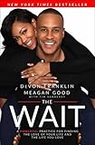 The Wait: A Powerful Practice for Finding the Love of Your Life and the Life You Love
