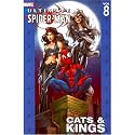Ultimate Spider-Man Vol. 8: Cats & Kings